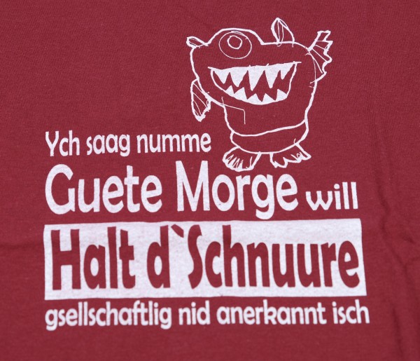 T-Shirt "Halt d Schnuure" bordeaux