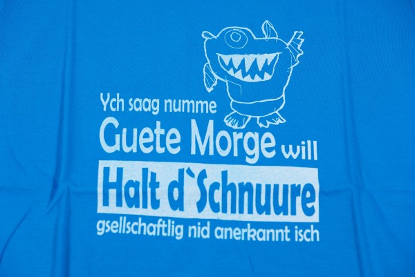 T-Shirt "Halt d`Schnuure" blau