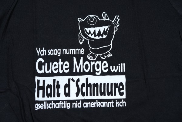 T-Shirt "Halt d`Schnuure" schwarz